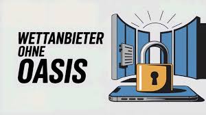 Die besten Sportwetten Anbieter ohne Oasis im Überblick