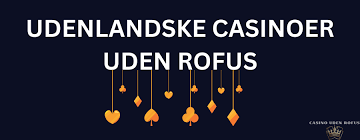 Casino Udenom Rufus En Guide til Online Spiloplevelser Casino Udenom Rufus En Guide til Online Spiloplevelser