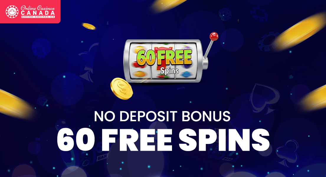 Unlock Excitement with 60 No Deposit Free Spins -756379809